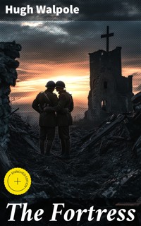The Fortress - Hugh Walpole - E-Book