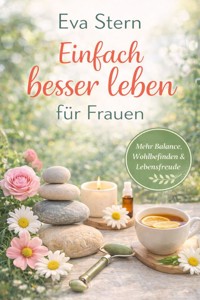 Einfach besser leben - Eva Stern - E-Book