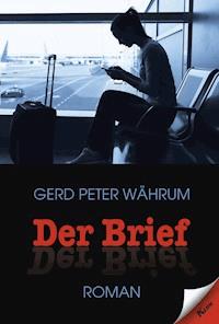 Der Brief - Gerd Peter Währum - E-Book