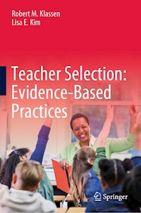 Teacher Selection: Evidence-Based Practices - Robert M. Klassen - E-Book