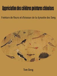 Appréciation des célèbres peintures chinoises - Tom Geng - E-Book