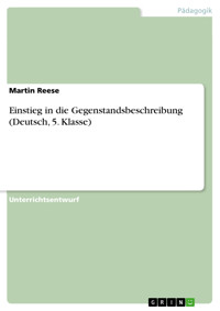 Einstieg in die Gegenstandsbeschreibung (Deutsch, 5. Klasse) - Martin Reese - E-Book