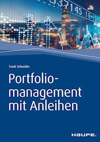 Portfoliomanagement mit Anleihen - Frank Schneider - E-Book