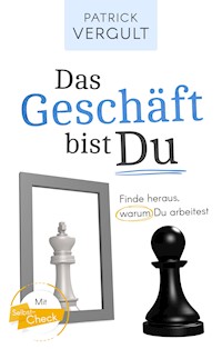 Das Geschäft bist Du - Patrick Vergult - E-Book