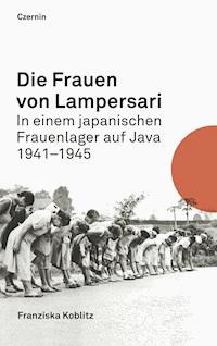 Die Frauen von Lampersari - Franziska Koblitz - E-Book