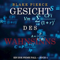 Gesicht des Wahnsinns (Ein Zoe Prime Fall — Buch 4) - Blake Pierce - Hörbuch