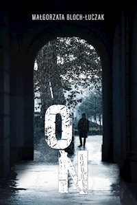 On - Małgorzata Bloch - E-Book