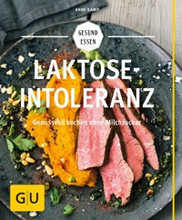 Laktoseintoleranz - Anne Kamp - E-Book