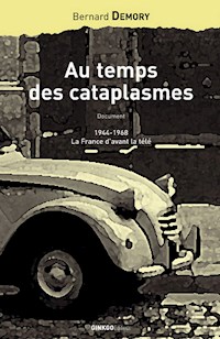 Au temps des cataplasmes - Bernard Demory - E-Book