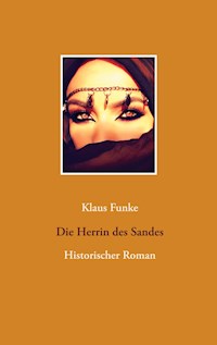 Die Herrin des Sandes - Klaus Funke - E-Book