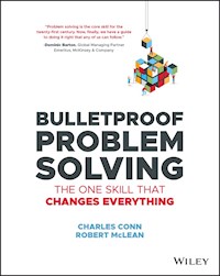 Bulletproof Problem Solving - Charles Conn - E-Book