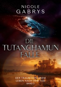 Die Tutanchamun Falle - Nicole Gabrys - E-Book