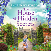 The House of Hidden Secrets - Secrets and Love (Unabridged) - Lauren Westwood - Hörbuch