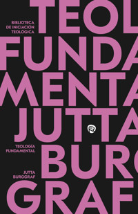 Teología Fundamental - Jutta Burggraf - E-Book