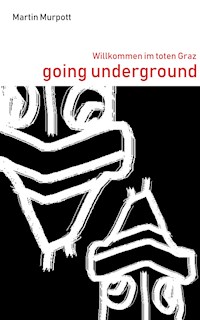 Going Underground - Martin Murpott - E-Book
