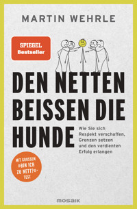 Den Netten beißen die Hunde - Martin Wehrle - E-Book