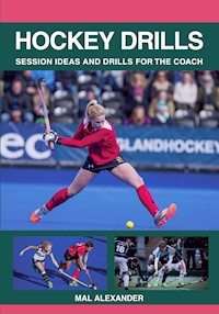 Hockey Drills - Mal Alexander - E-Book