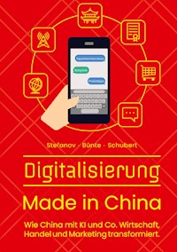Digitalisierung Made in China - Alexandra Stefanov - E-Book