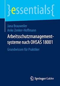 Arbeitsschutzmanagementsysteme nach OHSAS 18001 - Jana Brauweiler - E-Book