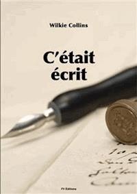 C'était Ecrit - Wilkie Collins - E-Book