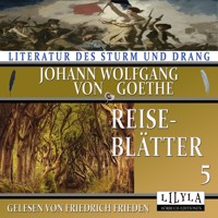 Reiseblätter 5 - Johann Wolfgang von Goethe - Hörbuch