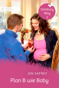 Plan B wie Baby - Jen Safrey - E-Book