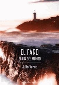 El faro del fin del mundo - Julio Verne - E-Book