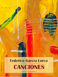 Canciones - Federico García Lorca - E-Book