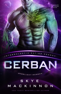 Cerban: Starlight Mermen #2 (Intergalactic Dating Agency) - Skye MacKinnon - E-Book