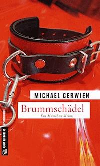Brummschädel - Michael Gerwien - E-Book