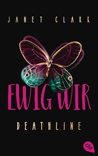 Deathline - Ewig wir - Janet Clark - E-Book