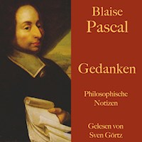 Blaise Pascal: Gedanken - Blaise Pascal - Hörbuch