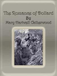 The Romance of Dollard - Mary Hartwell Catherwood - E-Book