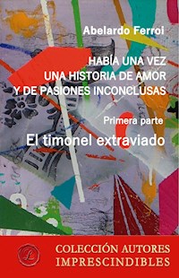 El timonel extraviado - Abelardo Ferroi - E-Book