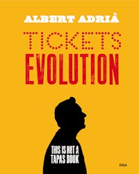 Tickets evolution - Albert Adrià - E-Book