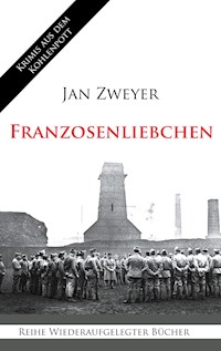 Franzosenliebchen - Jan Zweyer - E-Book
