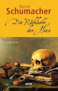 Die Rückkehr der Hexe - Bernd Schumacher - E-Book