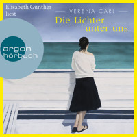 Die Lichter unter uns (Gekürzte Lesung) - Verena Carl - Hörbuch