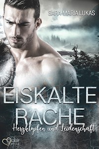 Eiskalte Rache - Herzklopfen und Leidenschaft - Sara-Maria Lukas - E-Book