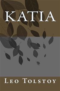 Katia - Leo Tolstoy - E-Book