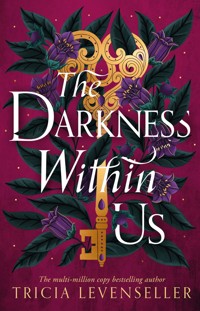The Darkness Within Us - Tricia Levenseller - E-Book