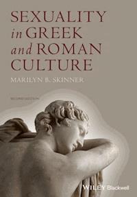 Sexuality in Greek and Roman Culture - Marilyn B. Skinner - E-Book