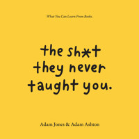 The Sh*t They Never Taught You - Adam Ashton - Hörbuch