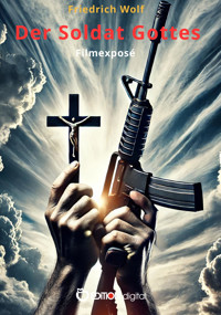 Der Soldat Gottes - Friedrich Wolf - E-Book