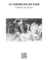 Le chevalier au lion - Chrétien De Troyes - E-Book