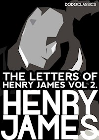 The Letters of Henry James - Henry James - E-Book