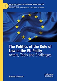 The Politics of the Rule of Law in the EU Polity - Ramona Coman - E-Book