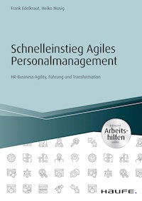 Schnelleinstieg Agiles Personalmanagement - inkl. Arbeitshilfen online - Frank Edelkraut - E-Book
