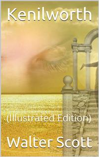 Kenilworth - Walter Scott - E-Book