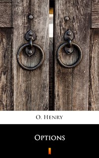 Options - O. Henry - E-Book